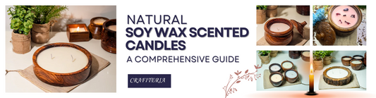 Natural Soy Wax Scented Candles: A Comprehensive Guide