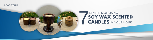 7 Benefits of Using Soy Wax Scented Candles in Your Home